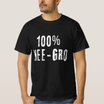 100% Nee-Gro wt 2 T-Shirt