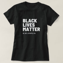 Black Lives Matter Women’s T-Shirt