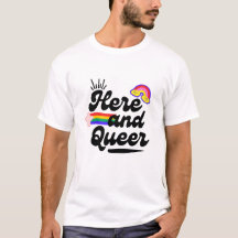 Here And Queer  white mens T-Shirt