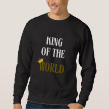 King Of The World gld mens sweatshirt