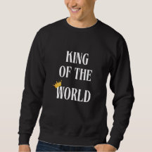 King Of The World wte mens sweatshirt