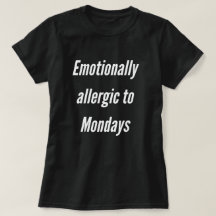 No Mondays Women’s T-Shirt