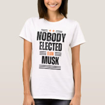 Nobody Elected Elon Musk blk Womens T-Shirt